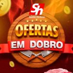 “Ofertas em Dobro” neste sábado e domingo no Atacarejo Santa Helena, Imperdível!