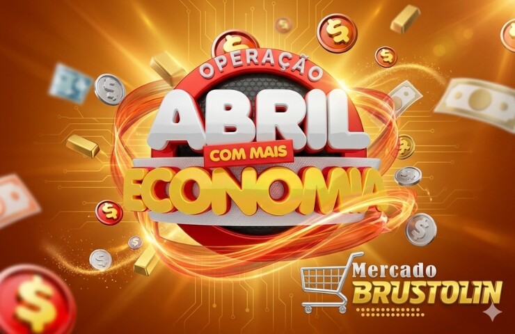 Operação abril de ofertas com mais economia no Mercado Brustolin!