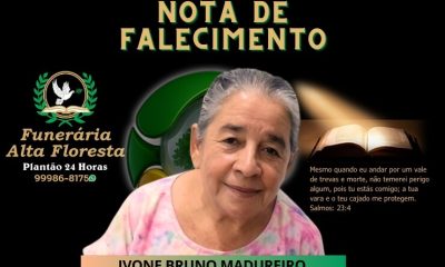 Funerária Alta Floresta comunica o falecimento da Senhora Ivone Bruno Madureiro