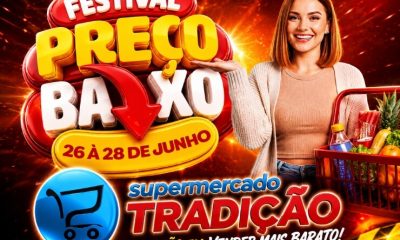 🚨Festival de preços baixos aqui no Supermercado Tradição🔥🚨