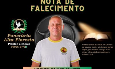 A Funerária Alta Floresta comunica o falecimento de Wagner Vanildo Gelinski